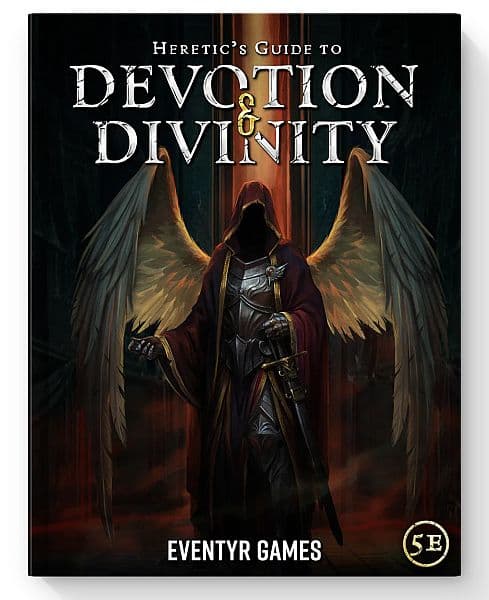 D&D 5.0/5e: 3rd Party - Eventyr Games: Heretic's Guide to Devotion & Divinity (Hardcover)