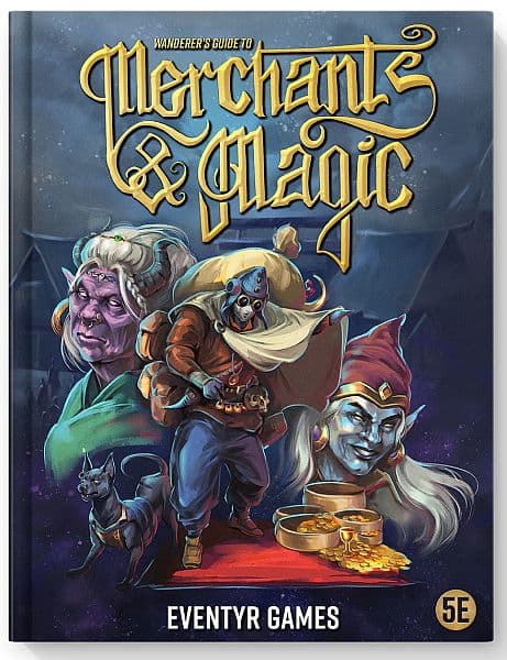 D&D 5.0/5e: 3rd Party - Eventyr Games: Wanderer's Guide to Merchants & Magic (Hardcover)