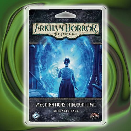 Arkham Horror LCG: Scenario Pack - Machinations Through Time - FFG