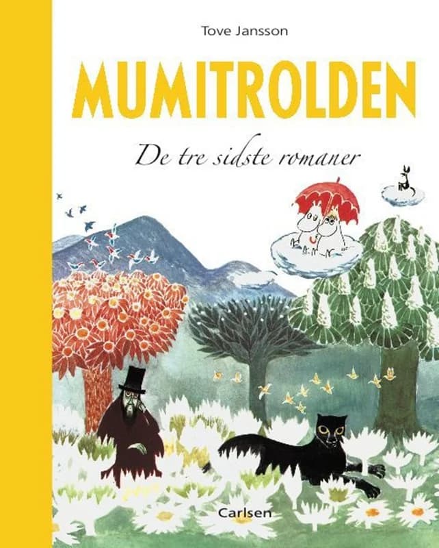 Mumitrolden - de tre sidste romaner (1, 2011) | Tove Jansson,Tove Jansson