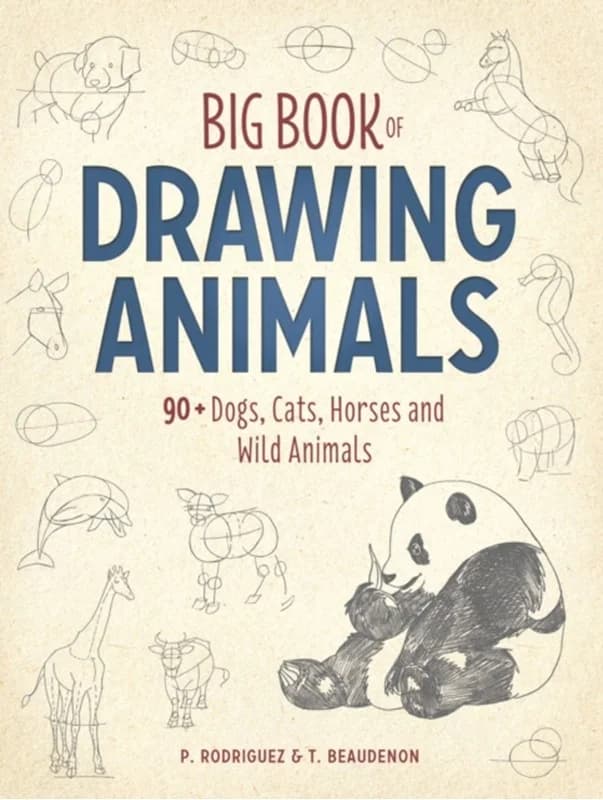 Big Book of Drawing Animals (4, 2017) | P. Rodriguez,T. Beaudenon