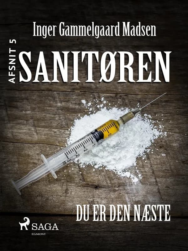 Sanitøren: Du er den næste 5 (0, 2017) | Inger Gammelgaard Madsen