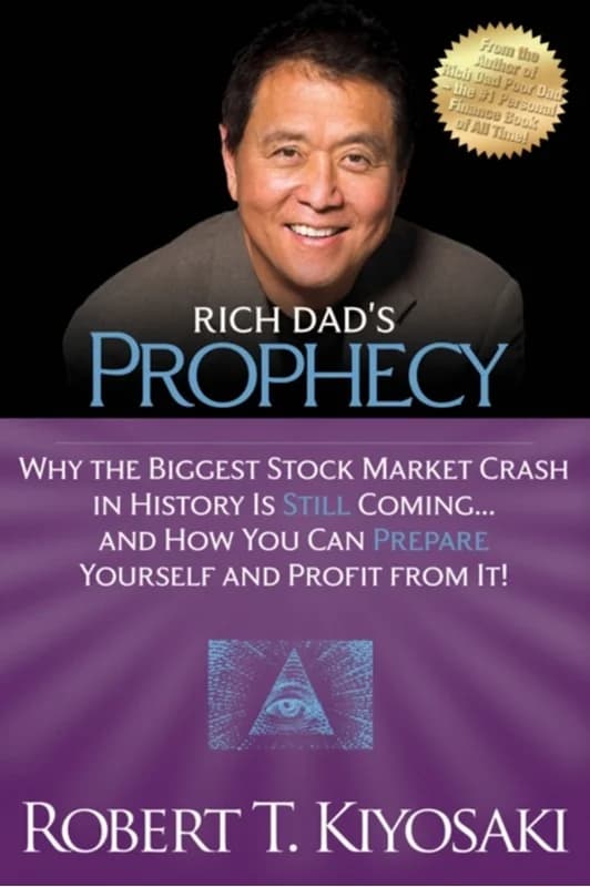 Rich Dad's Prophecy (4, 2013) | Robert T. Kiyosaki