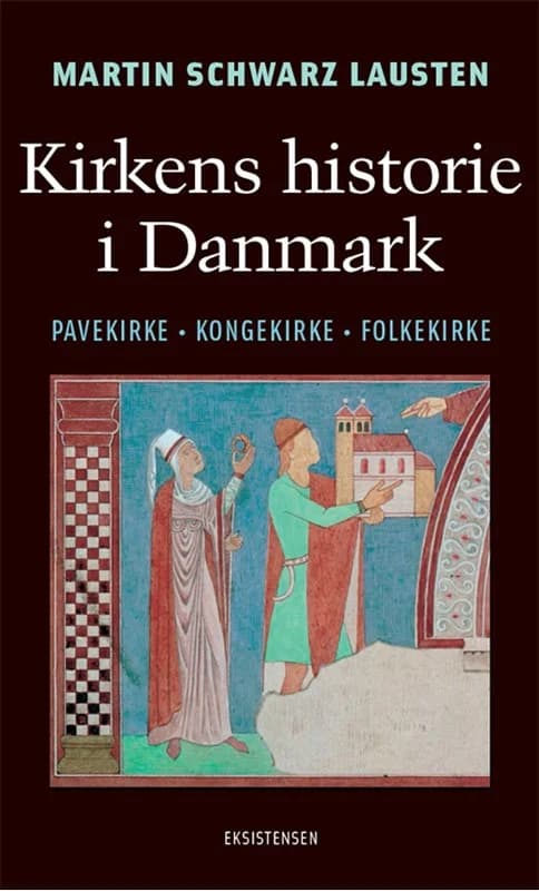 Kirkens historie i Danmark (2, 2018) | Martin Schwarz Lausten