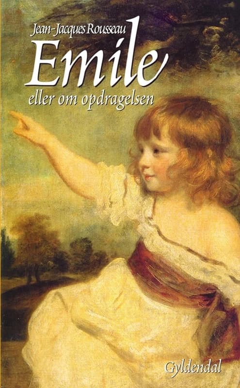 Emile eller Om opdragelsen (2, 2005) | Jean Jacques Rousseau,Jean-Jacques Rousseau