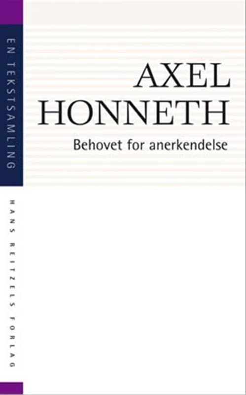 Behovet for anerkendelse (2, 2003) | Axel Honneth