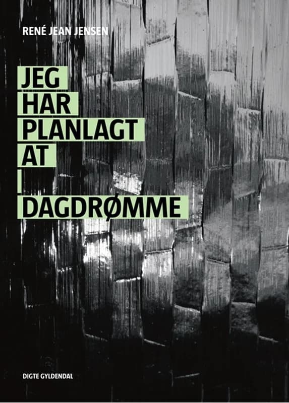 Jeg har planlagt at dagdrømme (2, 2010) | René Jean Jensen