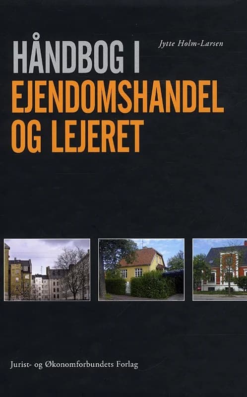 Håndbog i Ejendomshandel og Lejeret (1, 2009) | Holm-Larsen J