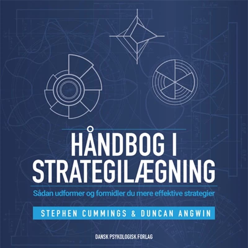 Håndbog i strategilægning (2, 2016) | Stephen Cummings,Duncan Angwin