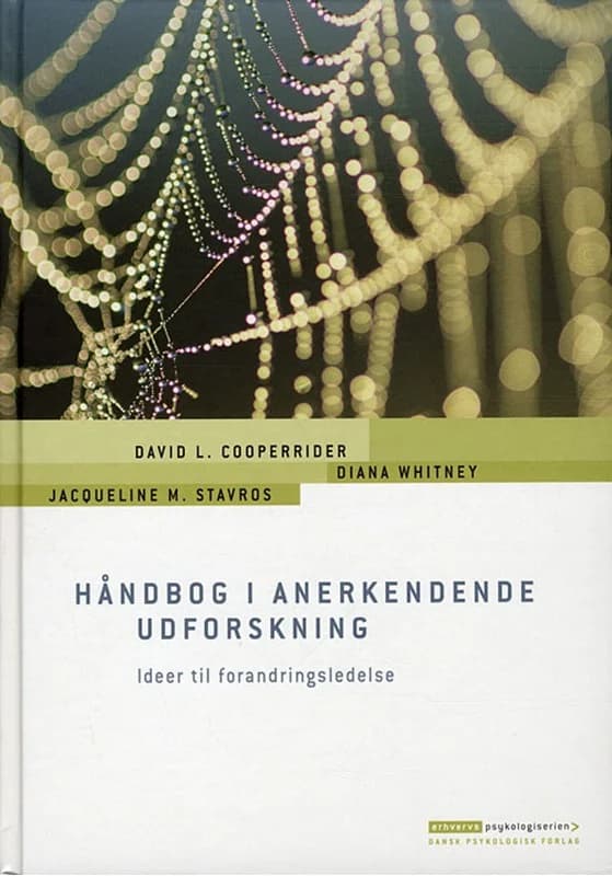 Håndbog i anerkendende udforskning (1, 2011) | Diana Whitney,David L. Cooperrider,Jacqueline M. Stavros