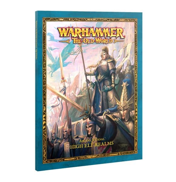 Warhammer Arcane Journal: High Elf Realms (The Old World)