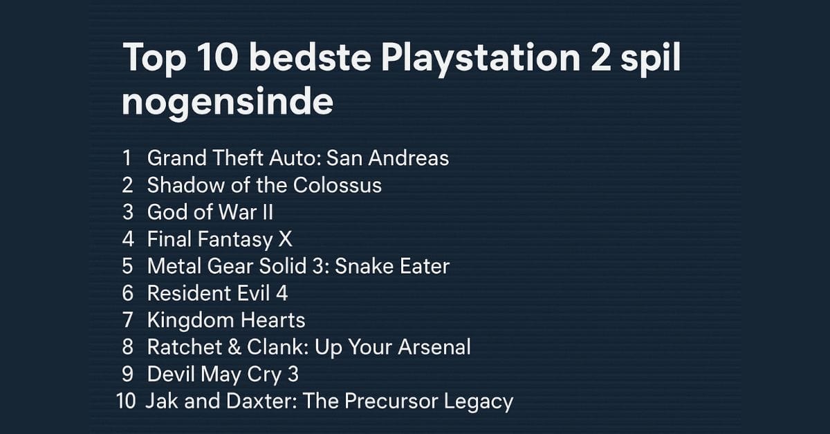 Top 10 bedste Playstation 2 spil nogensinde